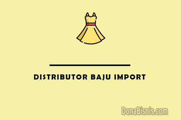 distributor baju import