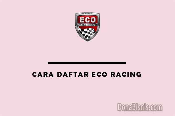 cara daftar eco racing